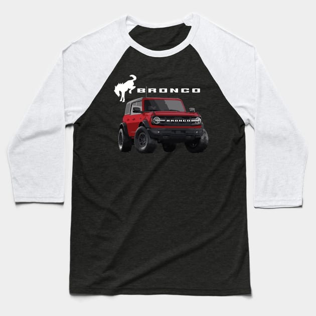 wildtrak new bronco race red Baseball T-Shirt by cowtown_cowboy